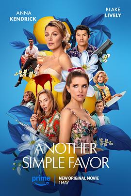 91精品《再帮个小忙 Another Simple Favor》免费在线观看