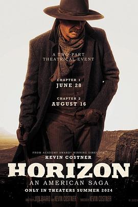 91精品《地平线 Horizon: An American Saga - Chapter 1》免费在线观看