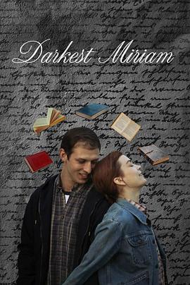 91福利社《至暗米里亚姆 Darkest Miriam》免费在线观看